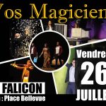 Soirée Estivale 06 – « Vos Magiciens »