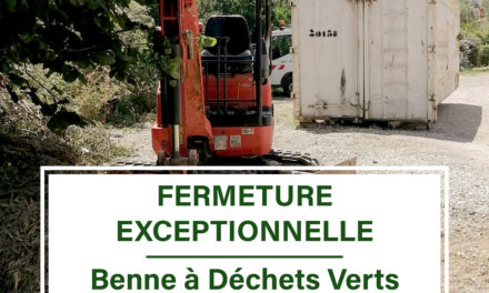 BENNE À DÉCHETS VERTS – FERMETURE EXCEPTIONNELLE